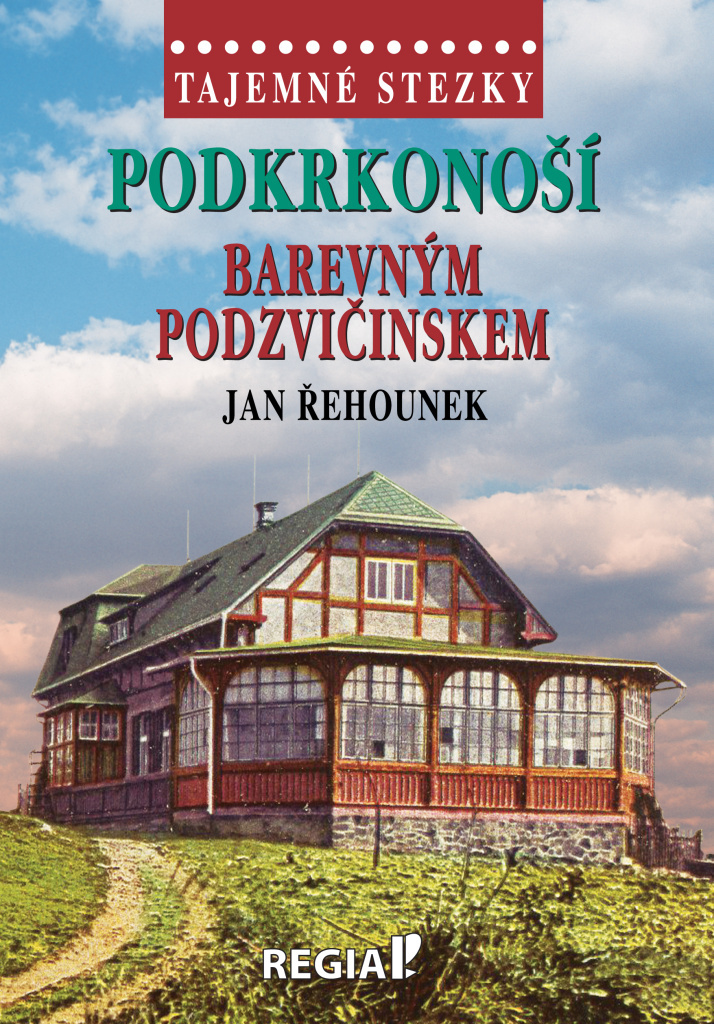Podkrkonoší Barevným Podzvičinskem / Tajemné stezky