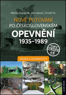 Nové putování po československém opevnění 1935–1989 / Muzea a zajímavosti