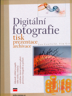 Digitální fotografie / Tisk, prezentace, archivace