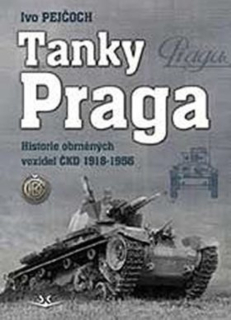 Tanky Praga / Historie obrněných vozidel ČKD 1918-1956