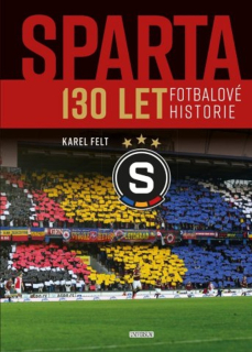 Sparta / 130 let fotbalové historie