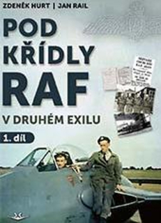 Pod křídly RAF / v druhém exilu 1. díl